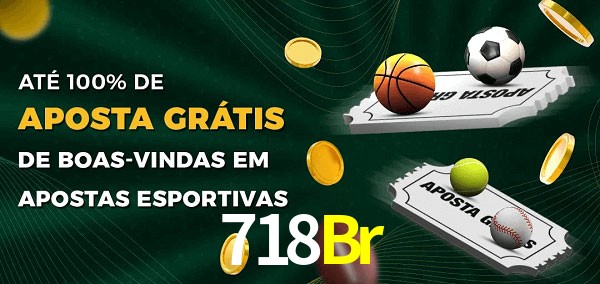 718Br Ate 100% de Aposta Gratis