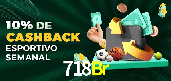 10% de bônus de cashback na 718Br